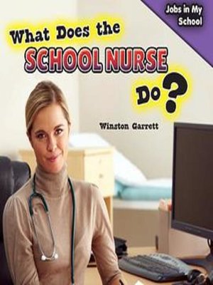 cover image of What Does the School Nurse Do?